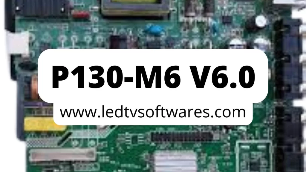 P130-M6 V 6.0 Universal Combo BOARD LCD & LED TV