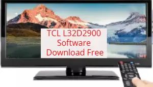 TCL L32D2900 Software Download Free