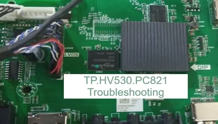 TP.HV530.PC821 Troubleshooting